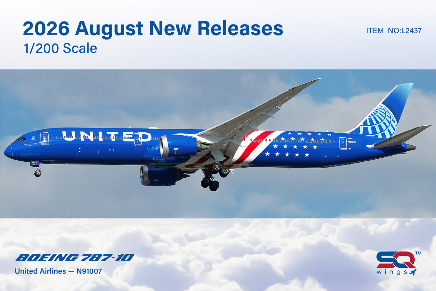 Pre-Order United Airlines 787-10 Dreamliner "America 250" N91007 SQ Wings 1:200