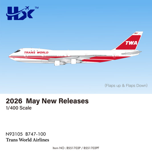 Pre-Order Trans World Airlines 747-100 N93105 HX Models 1:400